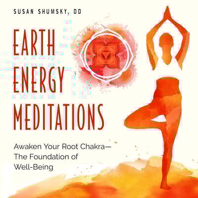 Earth Energy Meditations by Susan Shumsky, DD audiobook