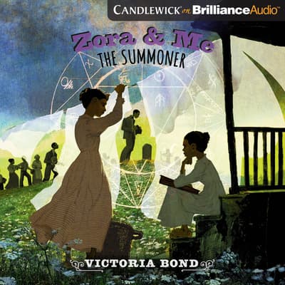 Zora and Me: The Summoner by Victoria Bond audiobook