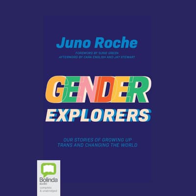 Gender Explorers by Juno Roche audiobook