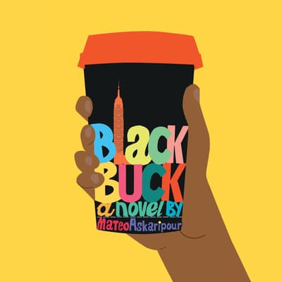 Black Buck by Mateo Askaripour audiobook