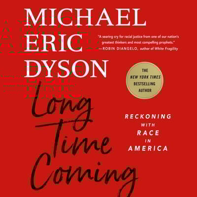 Long Time Coming by Michael Eric Dyson audiobook