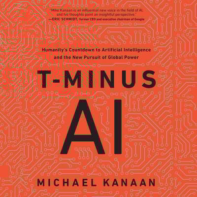 T-Minus AI by Michael Kanaan audiobook