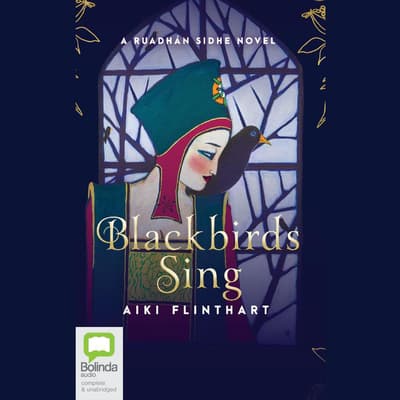 Blackbirds Sing by Aiki Flinthart audiobook