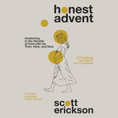 Honest Advent by Scott Erickson audiobook
