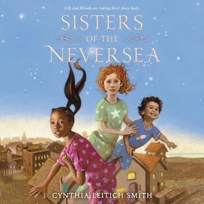 Sisters of the Neversea by Cynthia Leitich Smith audiobook