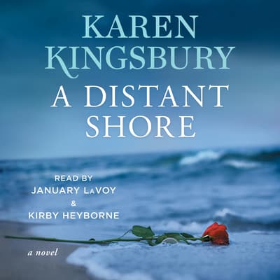 A Distant Shore by Karen Kingsbury audiobook