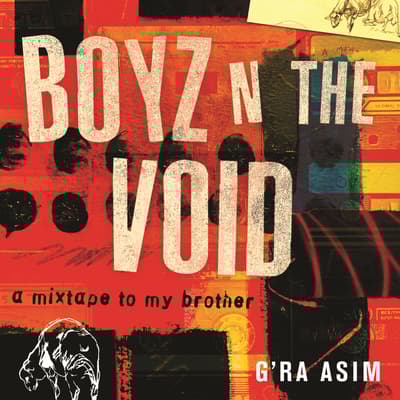 Boyz n the Void by G'Ra Asim audiobook