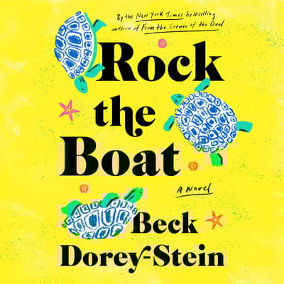 Rock the Boat by Beck Dorey-Stein audiobook