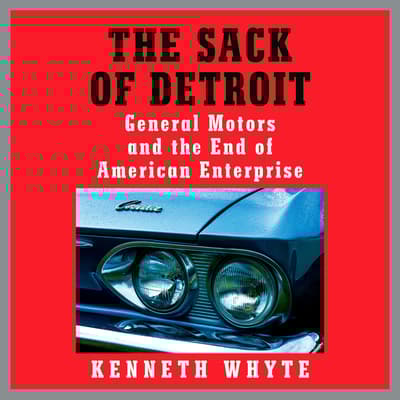 The Sack of Detroit by Kenneth Whyte audiobook