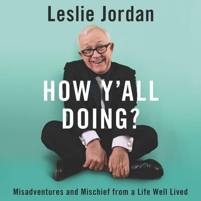 How Y'all Doing? by Leslie Jordan audiobook