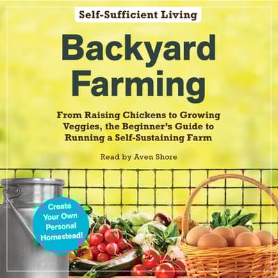 Backyard Farming by Adams Media audiobook