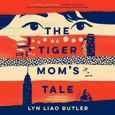 The Tiger Mom's Tale by Lyn Liao Butler audiobook