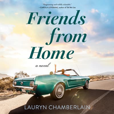 Friends from Home by Lauryn Chamberlain audiobook