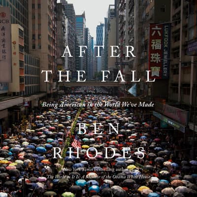 After the Fall by Ben Rhodes audiobook