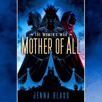 Mother of All by Jenna Glass audiobook