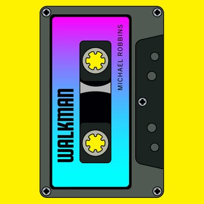 Walkman by Michael Robbins audiobook