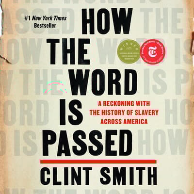 How the Word Is Passed by Clint Smith audiobook