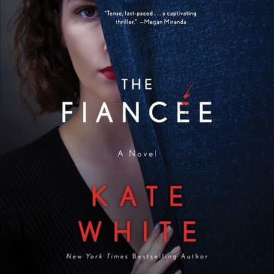 The Fiancée by Kate White audiobook