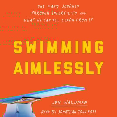 Swimming Aimlessly by Jonathan Waldman audiobook