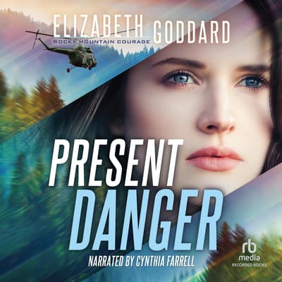 Present Danger by Elizabeth Goddard audiobook