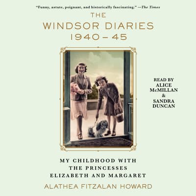 The Windsor Diaries by Alathea Fitzalan Howard audiobook