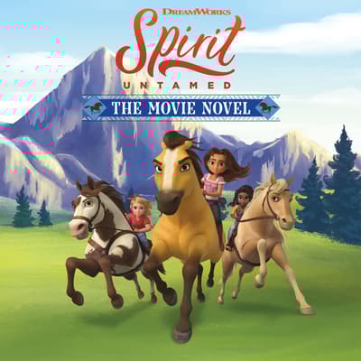 Spirit Untamed: The Movie Novel by Claudia Guadalupe Martínez audiobook
