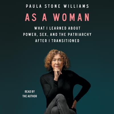 As a Woman by Paula Stone Williams audiobook