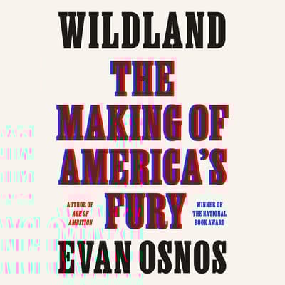 Wildland by Evan Osnos audiobook