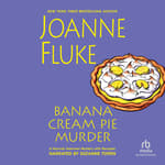Banana Cream Pie Murder by Joanne Fluke Banana Cream Pie Murder by Joanne Fluke