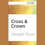 cross and crown abigail roux cross and crown abigail roux
