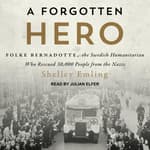 A Forgotten Hero Audiobook Written By Shelley Emling Blackstonelibrary Com