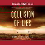 collision of lies by tom threadgill collision of lies by tom threadgill