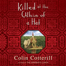 Killed at the Whim of a Hat by Colin Cotterill