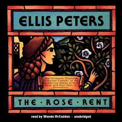 The Rose Rent Audiobook, written by Ellis Peters