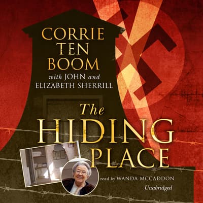 The Hiding Place Audiobook, written by Corrie ten Boom