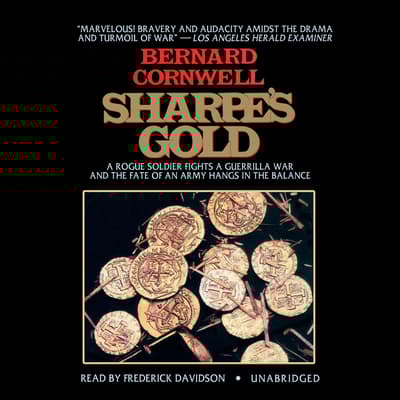Sharpe S Gold Audiobook Written By Bernard Cornwell Blackstonelibrary Com