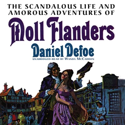 Moll Flanders Audiobook written by Daniel Defoe Audio Editions