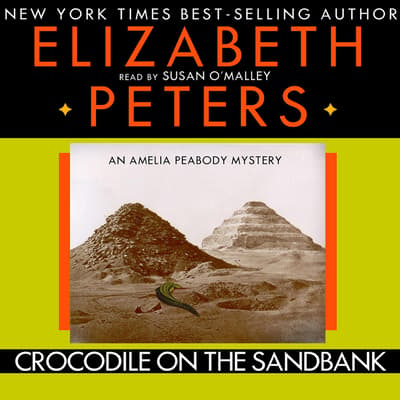 The Snake, the Crocodile and the Dog by Elizabeth Peters