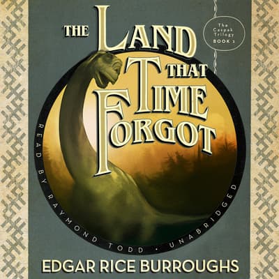 The Land That Time Forgot Collection by Edgar Rice Burroughs