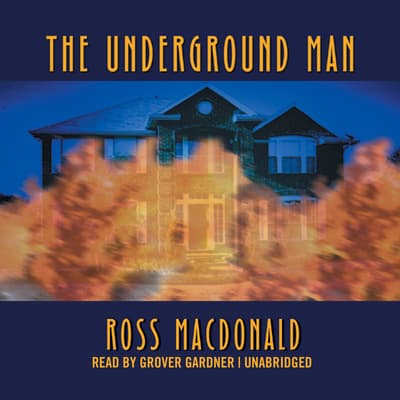 The Underground Man by Ross Macdonald