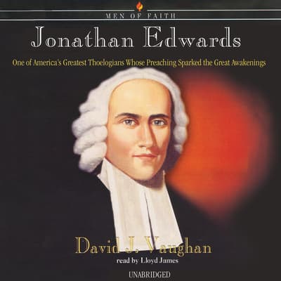 Jonathan Edwards Audiobook, written by David J. Vaughan