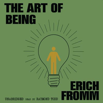 The Art of Being Audiobook, written by Erich Fromm