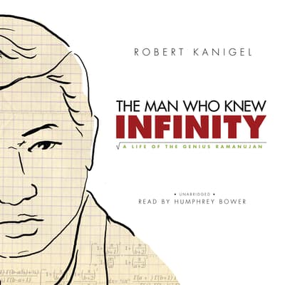 the man who knew infinity book by robert kanigel