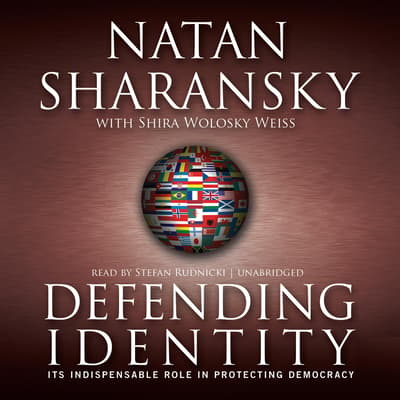 Defending Identity Audiobook, written by Natan Sharansky | Downpour.com