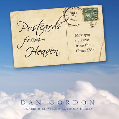 Postcards from Heaven Audiobook, written by Dan Gordon