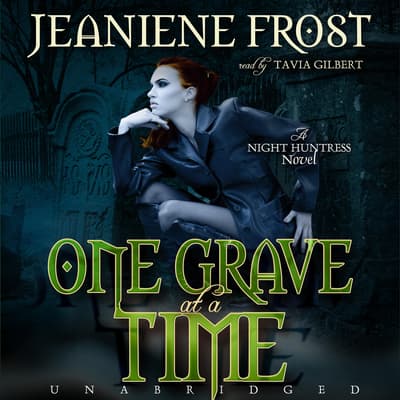 one grave at a time by jeaniene frost one grave at a time by jeaniene frost