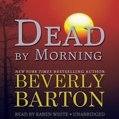 Dead by Morning Audiobook, written by Beverly Barton | Downpour.com