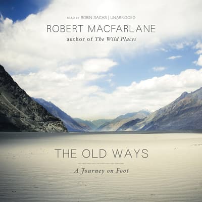 the old ways by robert macfarlane