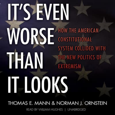 It’s Even Worse Than It Looks Audiobook, Written By Thomas E. Mann ...