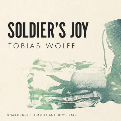 soldier-s-joy-audiobook-written-by-tobias-wolff-downpour